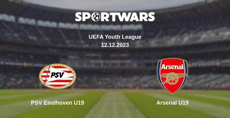 PSV Eindhoven U19 — Arsenal U19 watch online for free 12.12.2023