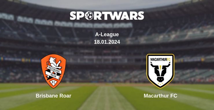 Brisbane Roar — Macarthur FC watch online for free 18.01.2024