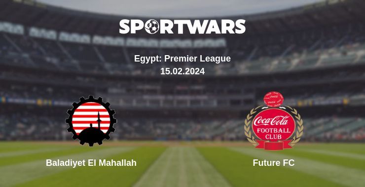 Baladiyet El Mahallah — Future FC watch online for free 15.02.2024