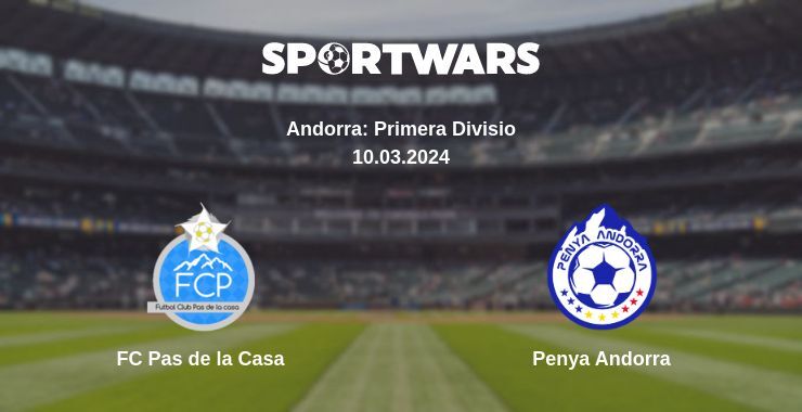 FC Pas de la Casa — Penya Andorra watch online for free 10.03.2024