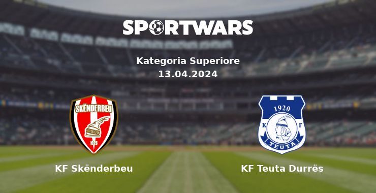 KF Skënderbeu — KF Teuta Durrës watch online for free 13.04.2024