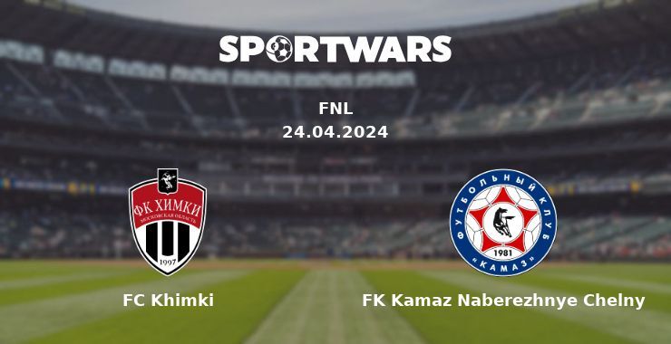 FC Khimki — FK Kamaz Naberezhnye Chelny watch online for free 24.04.2024