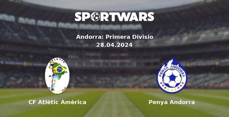 CF Atlètic Amèrica — Penya Andorra watch online for free 28.04.2024