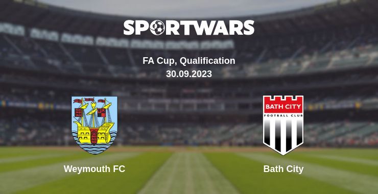 Weymouth FC — Bath City watch online for free 30.09.2023