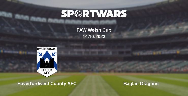 Haverfordwest County AFC — Baglan Dragons watch online for free 14.10.2023