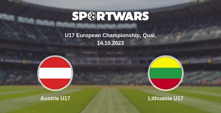 Austria U17 — Lithuania U17 watch online for free 14.10.2023