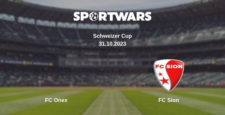 FC Onex — FC Sion watch online for free 31.10.2023