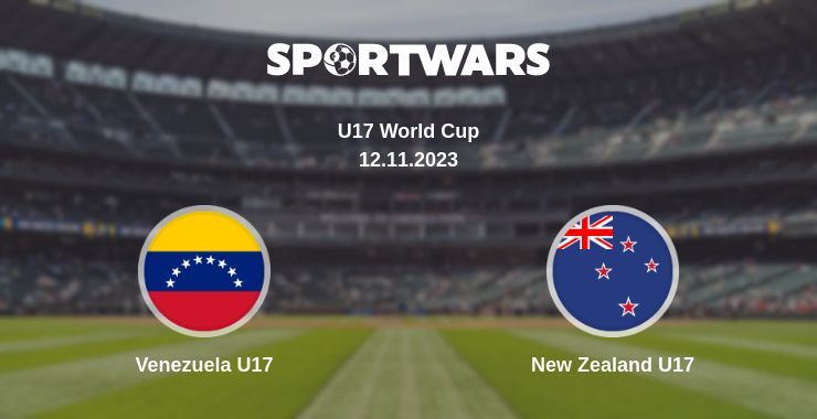 Venezuela U17 — New Zealand U17 watch online for free 12.11.2023