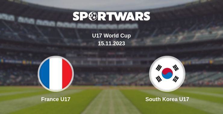 Result of the France U17 — South Korea U17 match, 15.11.2023