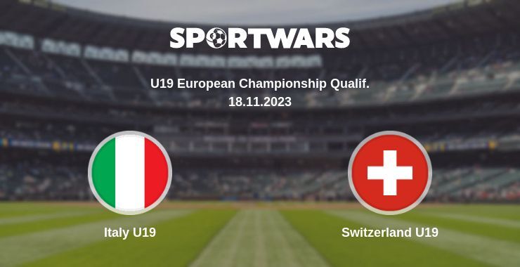 Italy U19 — Switzerland U19 watch online for free 18.11.2023