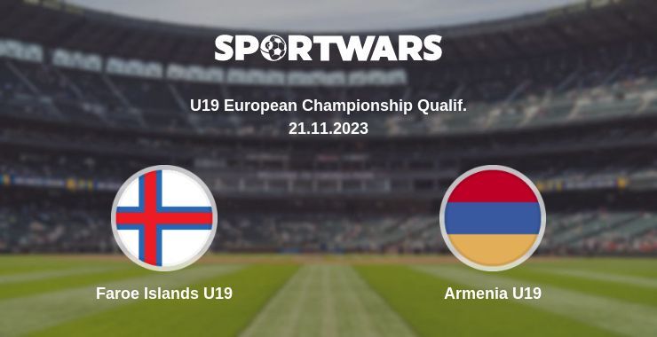 Faroe Islands U19 — Armenia U19 watch online for free 21.11.2023