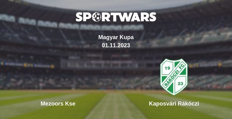 Mezoors Kse — Kaposvári Rákóczi watch online for free 01.11.2023