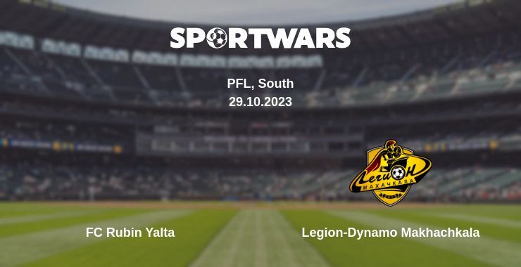 FC Rubin Yalta — Legion-Dynamo Makhachkala watch online for free 29.10.2023