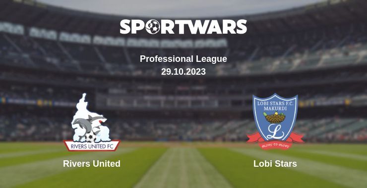 Result of the Rivers United — Lobi Stars match, 29.10.2023