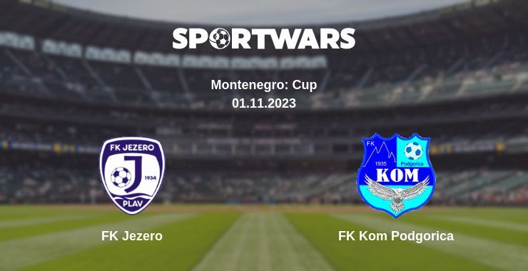 Result of the FK Jezero — FK Kom Podgorica match, 01.11.2023