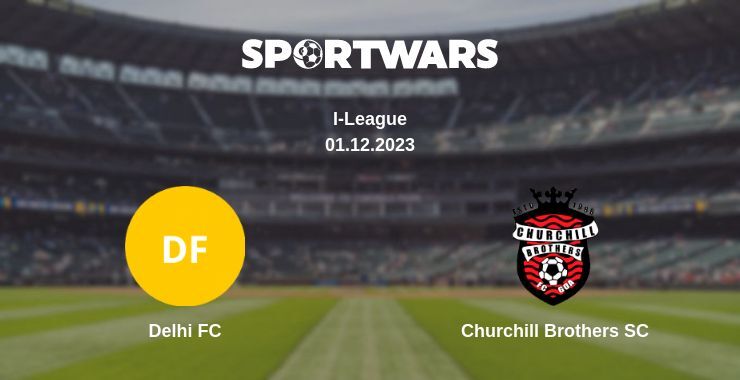 Delhi FC — Churchill Brothers SC watch online for free 01.12.2023