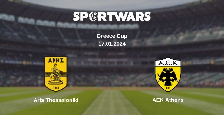 Aris Thessaloniki — AEK Athens watch online for free 17.01.2024