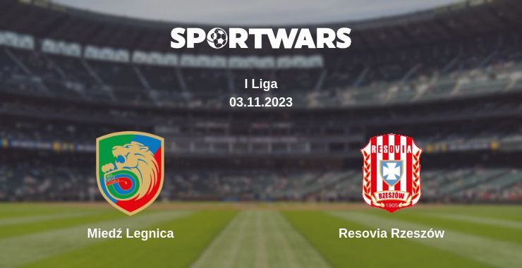 Miedź Legnica — Resovia Rzeszów watch online for free 03.11.2023