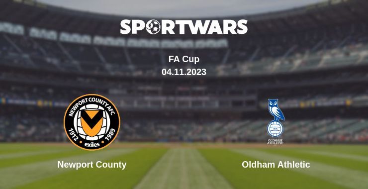 Result of the Newport County — Oldham Athletic match, 04.11.2023