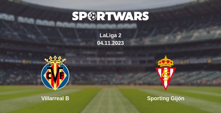 Villarreal B — Sporting Gijón watch online for free 04.11.2023