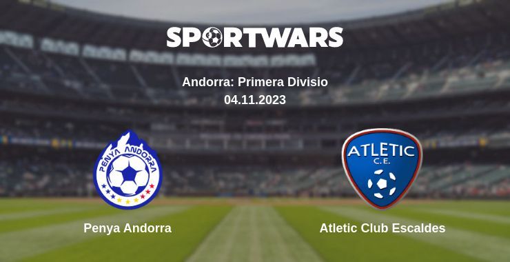 Penya Andorra — Atletic Club Escaldes watch online for free 04.11.2023