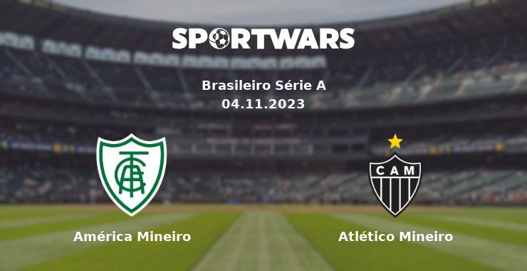 América Mineiro — Atlético Mineiro watch online for free 04.11.2023