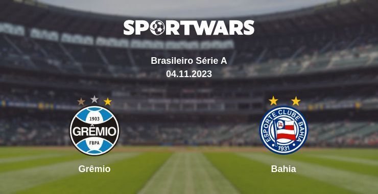 Grêmio — Bahia watch online for free 04.11.2023