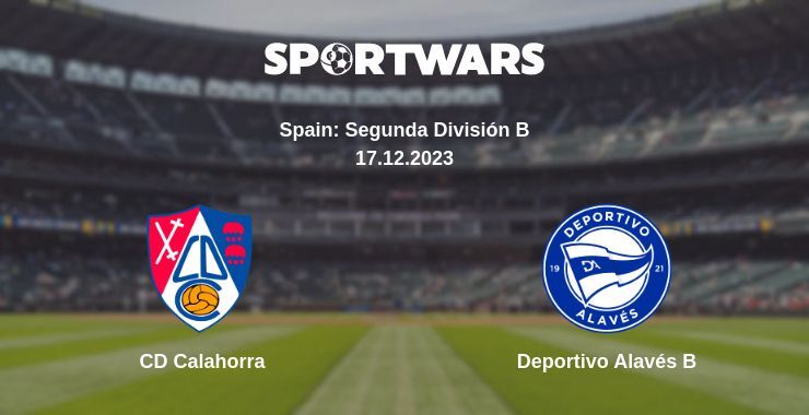 CD Calahorra — Deportivo Alavés B, where to watch online broadcast