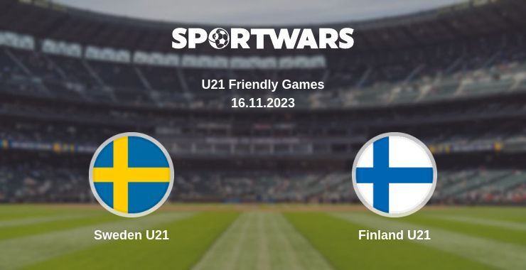 Sweden U21 — Finland U21 watch online for free 16.11.2023