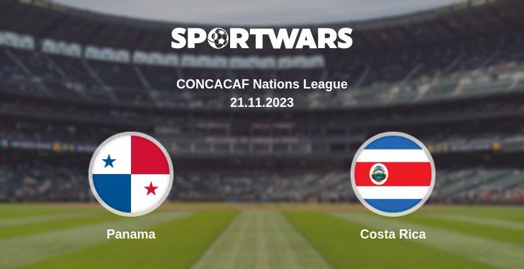 Panama — Costa Rica watch online for free 21.11.2023