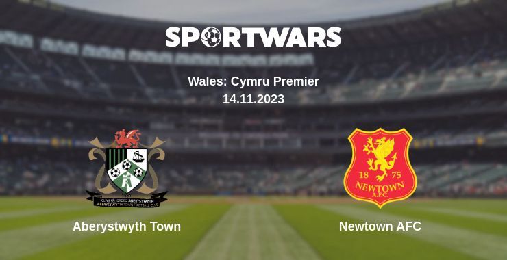 Aberystwyth Town — Newtown AFC watch online for free 14.11.2023