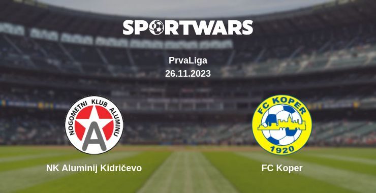 NK Aluminij Kidričevo — FC Koper watch online for free 26.11.2023