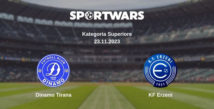 Dinamo Tirana — KF Erzeni watch online for free 23.11.2023