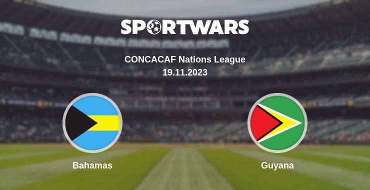 Bahamas — Guyana watch online broadcast, 19.11.2023