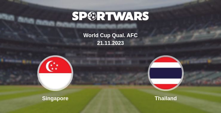 Result of the Singapore — Thailand match, 21.11.2023