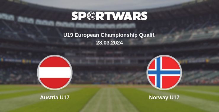 Austria U17 — Norway U17 watch online for free 23.03.2024