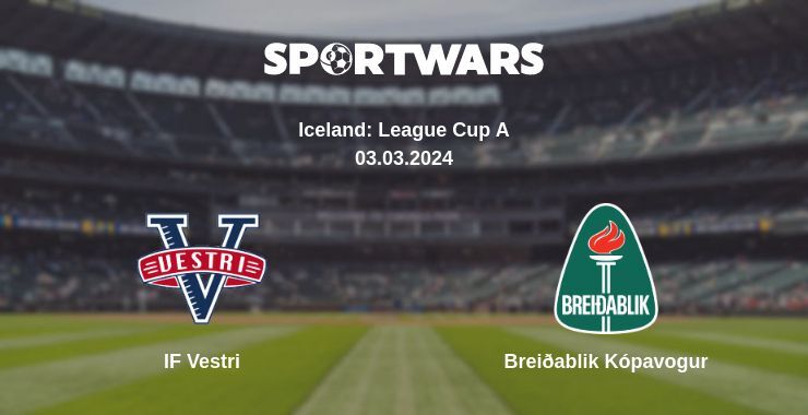 IF Vestri — Breiðablik Kópavogur watch online for free 03.03.2024