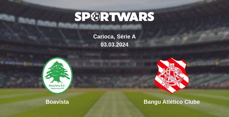 Boavista — Bangu Atlético Clube watch online for free 03.03.2024