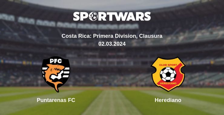 Puntarenas FC — Herediano watch online broadcast, 02.03.2024