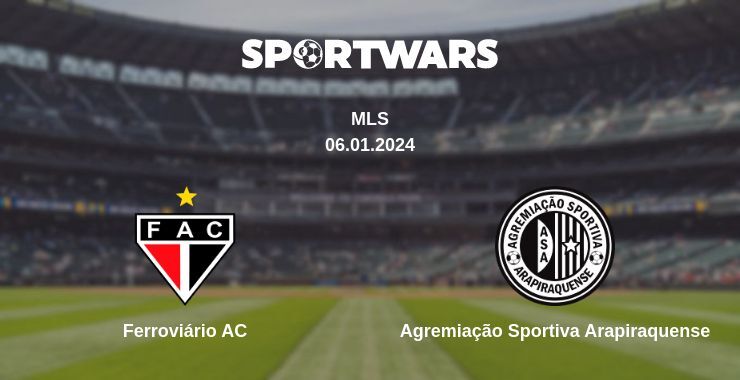 Ferroviário AC — Agremiação Sportiva Arapiraquense watch online for free 06.01.2024