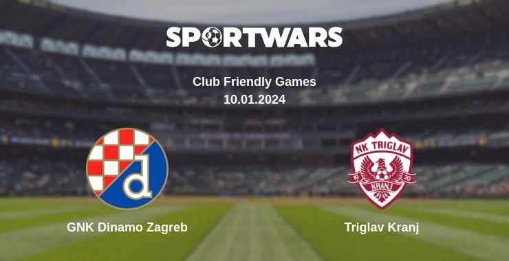 GNK Dinamo Zagreb — Triglav Kranj watch online for free 10.01.2024