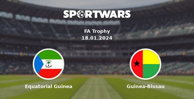 Equatorial Guinea — Guinea-Bissau watch online for free 18.01.2024