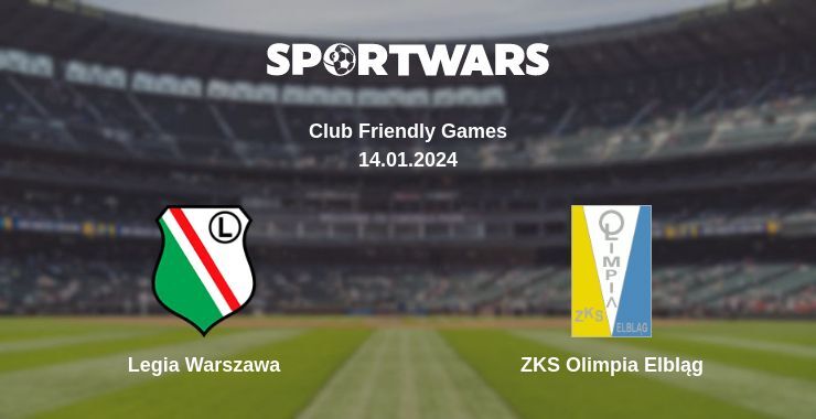 Legia Warszawa — ZKS Olimpia Elbląg watch online for free 14.01.2024