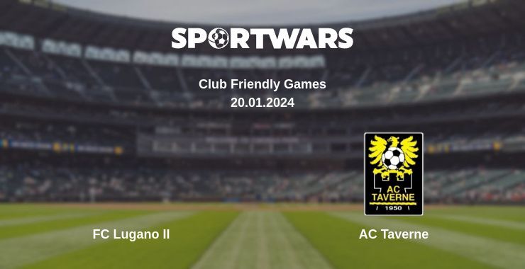 FC Lugano II — AC Taverne watch online for free 20.01.2024