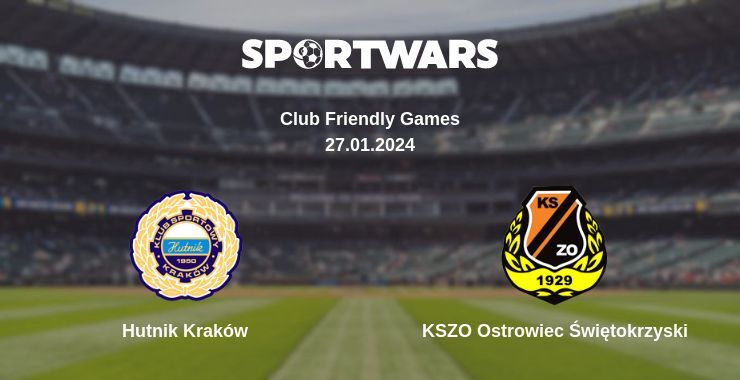 Hutnik Kraków — KSZO Ostrowiec Świętokrzyski, where to watch online broadcast