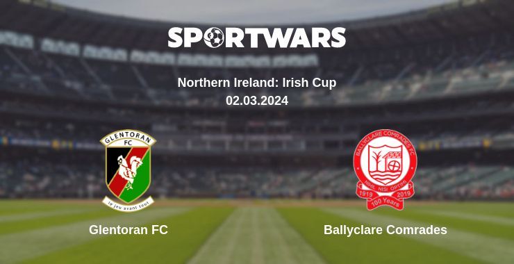 Glentoran FC — Ballyclare Comrades watch online for free 02.03.2024