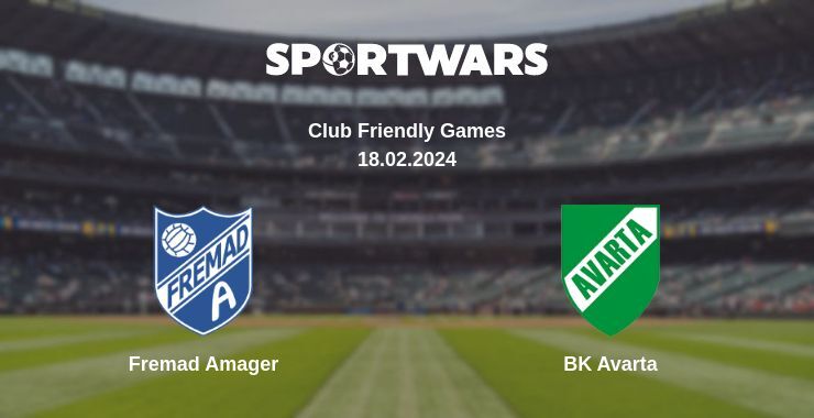 Fremad Amager — BK Avarta watch online for free 18.02.2024