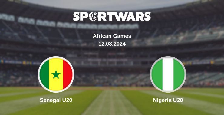 Senegal U20 — Nigeria U20 watch online for free 12.03.2024