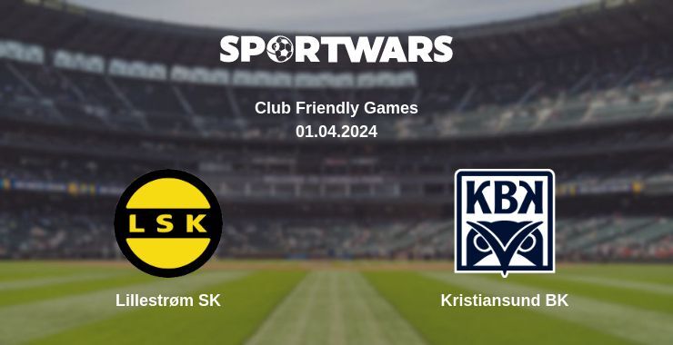 Lillestrøm SK — Kristiansund BK watch online for free 01.04.2024