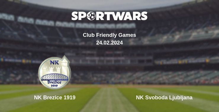 NK Brezice 1919 — NK Svoboda Ljubljana, where to watch online broadcast